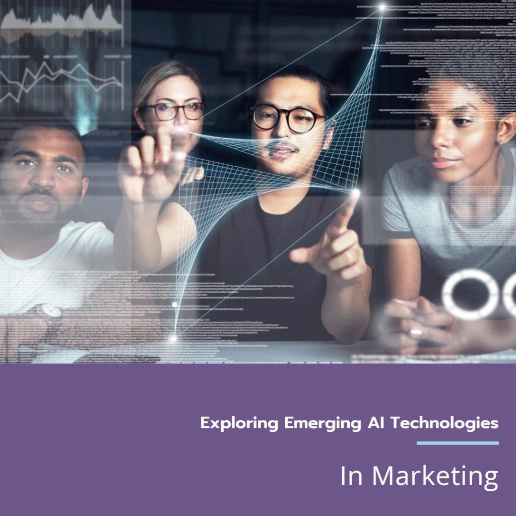 Exploring Emerging AI Technologies in Marketing